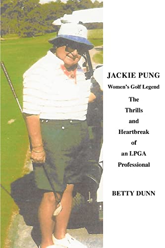 Stock image for Jackie Pung:Women's Golf Legend for sale by Chiron Media