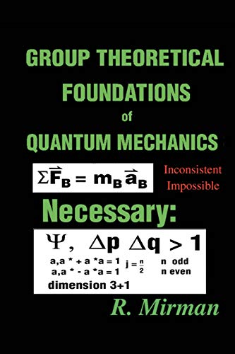 Stock image for Group Theoretical Foundations of Quantum Mechanics for sale by Lucky's Textbooks