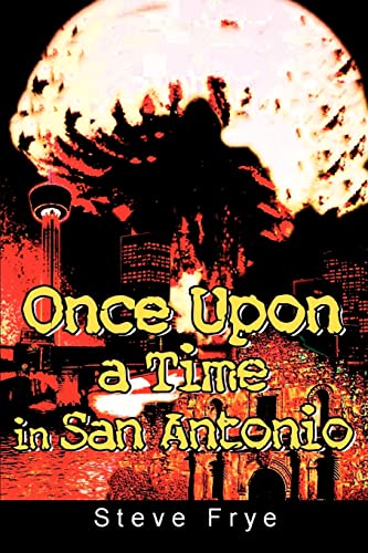 Beispielbild fr Once Upon a Time in San Antonio. zum Verkauf von Sara Armstrong - Books