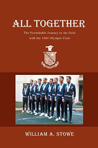 Stock image for ALL TOGETHER: The Formidable Journey to the Gold with the 1964 Olympic Crew for sale by Bulk Book Warehouse