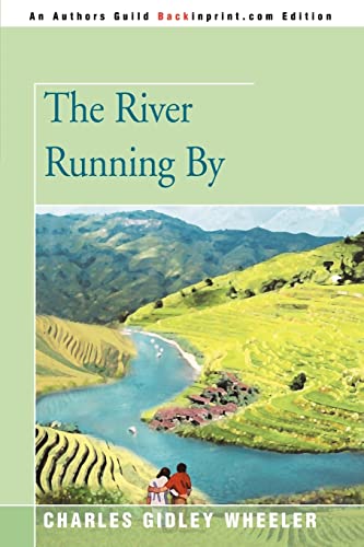 9780595343904: The River Running By