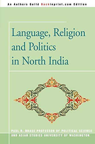 Stock image for Language, Religion and Politics in North India for sale by Rosario Beach Rare Books