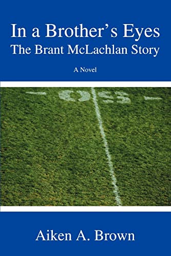 Beispielbild fr In a Brother's Eyes: The Brant McLachlan Story zum Verkauf von George Kent, Bookseller