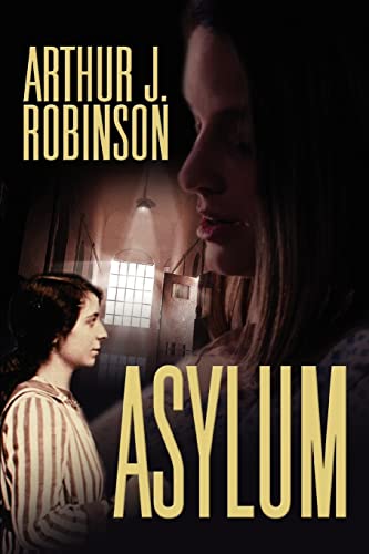 ASYLUM (9780595344857) by Robinson, Arthur