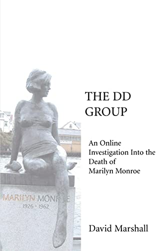 9780595345205: The DD Group: An Online Investigation Into the Death of Marilyn Monroe