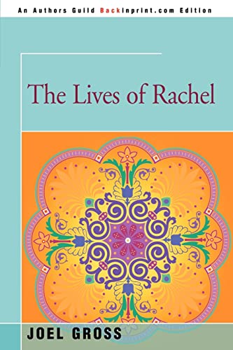 9780595345274: The Lives Of Rachel