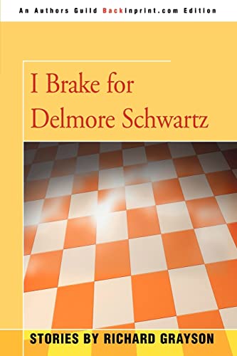 Imagen de archivo de I Brake for Delmore Schwartz a la venta por Chiron Media