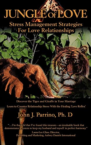 Imagen de archivo de iJUNGLE OF LOVEi Stress Management Strategies For Love Relationships a la venta por PBShop.store US