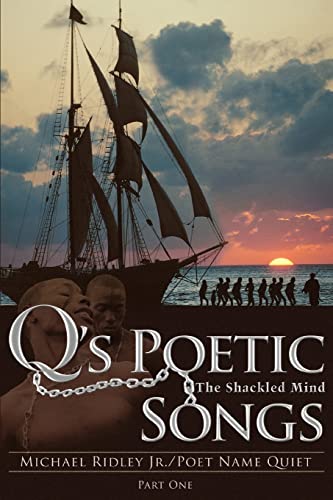 Stock image for Q's Poetic Songs: The Shackled Mind for sale by Lucky's Textbooks