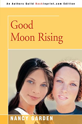 Beispielbild fr Good Moon Rising zum Verkauf von SecondSale