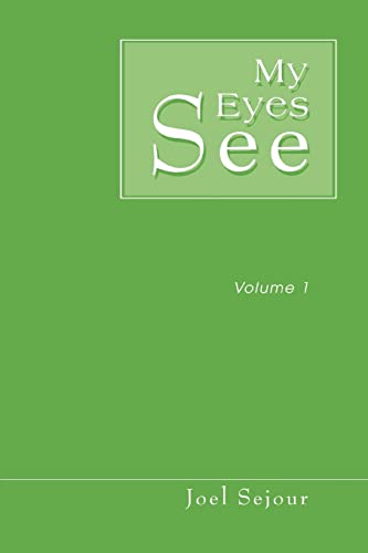 Stock image for My Eyes See:Volume 1 for sale by Chiron Media