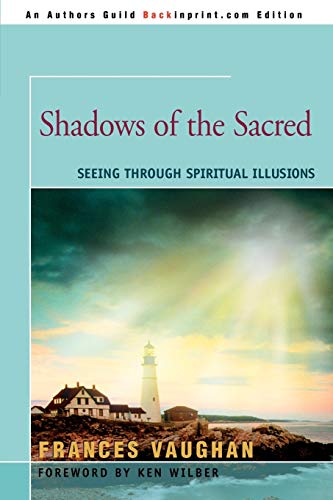 Imagen de archivo de Shadows of the Sacred: Seeing Through Spiritual Illusions a la venta por ThriftBooks-Atlanta