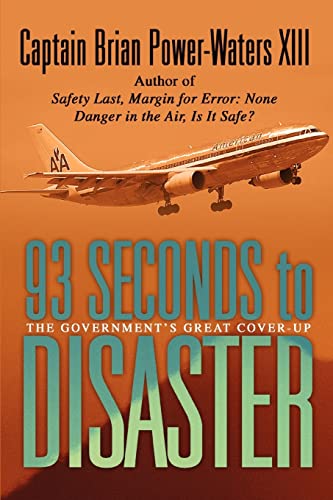 Imagen de archivo de 93 Seconds to Disaster: The Government's Great Cover-up a la venta por SecondSale