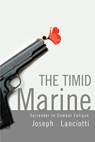 Imagen de archivo de The Timid Marine: Surrender to Combat Fatigue a la venta por Goodwill