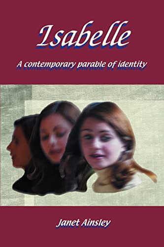 Stock image for Isabelle: A contemporary parable of identity for sale by Lucky's Textbooks