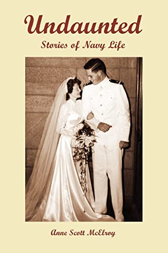 9780595354061: Undaunted: Stories of Navy Life
