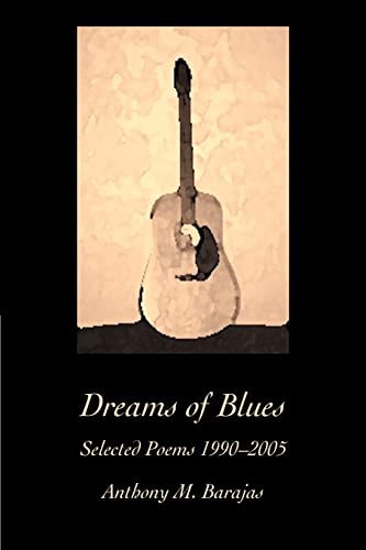 Stock image for Dreams of Blues:Selected Poems 1990-2005 for sale by Chiron Media