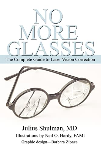 Beispielbild fr No More Glasses: The Complete Guide to Laser Vision Correction zum Verkauf von WeSavings LLC