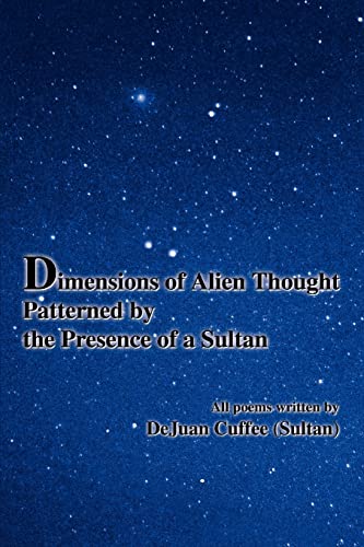 9780595354832: Dimensions of Alien Thought Patterned by the Presence of a Sultan