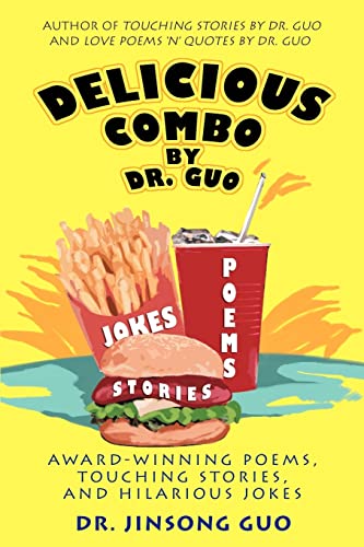 Stock image for Delicious Combo by Dr. Guo: Award-Winning Poems, Touching Stories, and Hilarious Jokes for sale by Chiron Media