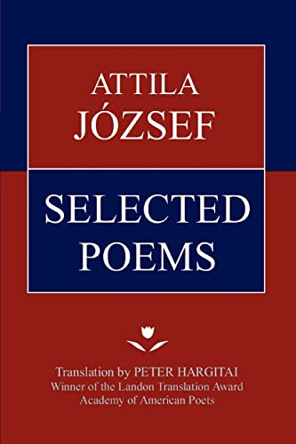 Stock image for Attila Jozsef Selected Poems for sale by ThriftBooks-Atlanta