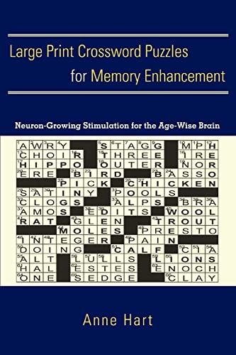 Stock image for Large Print Crossword Puzzles for Memory Enhancement: Neuron-Growing Stimulation for the Age-Wise Brain for sale by Ergodebooks