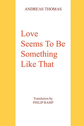 Love Seems To Be Something Like That (9780595356683) by Delitheos, Andreas