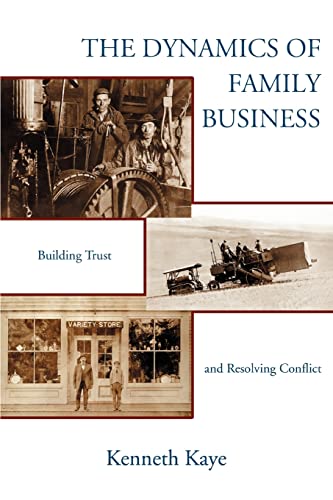 Stock image for The Dynamics of Family Business : Building Trust and Resolving Conflict for sale by Better World Books