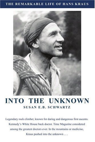 Imagen de archivo de INTO THE UNKNOWN: THE REMARKABLE LIFE OF HANS KRAUS a la venta por medimops