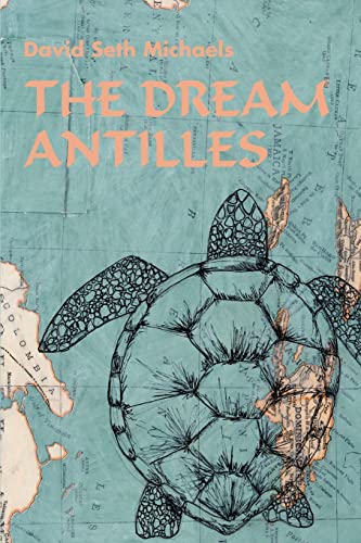 The Dream Antilles - David Seth Michaels