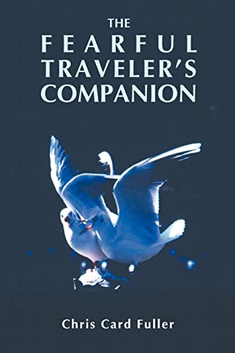 Stock image for The Fearful Traveler's Companion for sale by Housing Works Online Bookstore
