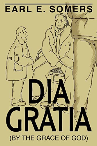 9780595359950: DIA GRATIA: (By the Grace of God)