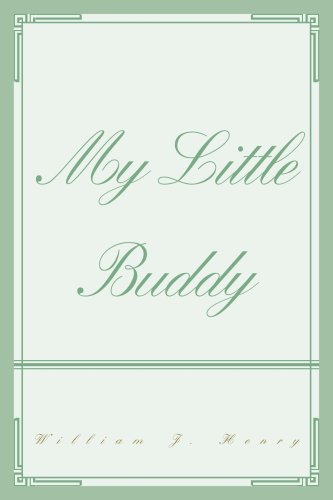 MY LITTLE BUDDY (9780595361106) by Henry, William