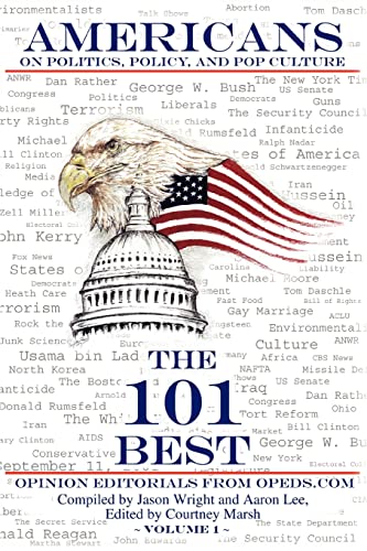 Stock image for AMERICANS ON POLITICS, POLICY, AND POP CULTURE: THE 101 BEST OPINION EDITORIALS FROM OPEDS.COM [Paperback] Aaron Lee; Courtney Marsh and Rex Curry for sale by Turtlerun Mercantile
