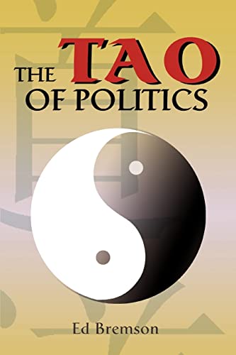 9780595362219: The Tao of Politics