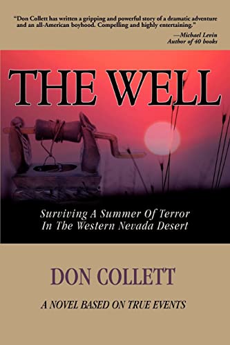 9780595362608: The WELL: Surviving A Summer Of Terror In The Western Nevada Desert