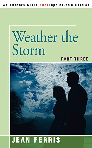 Beispielbild fr Weather the Storm: Part Three (American Dreams) zum Verkauf von Half Price Books Inc.