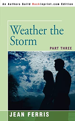 9780595362851: Weather The Storm: Part Three (American Dreams)