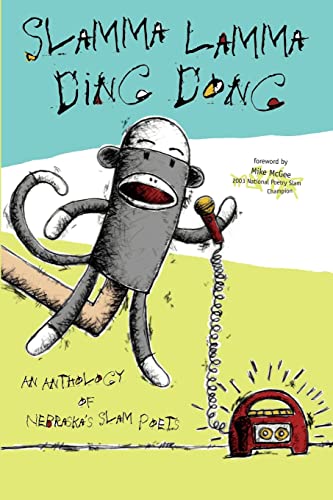 

Slamma Lamma Ding Dong: An Anthology by Nebraskas Slam Poets