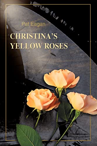 Stock image for Christina's Yellow Roses for sale by Chiron Media