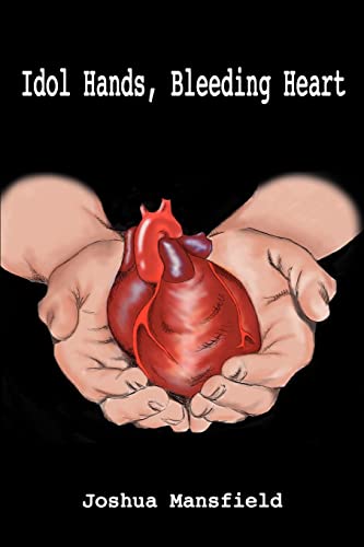 Stock image for Idol Hands, Bleeding Heart for sale by Chiron Media