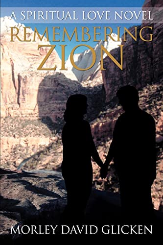 Stock image for Remembering Zion: A Spiritual Love Novel for sale by Ebooksweb