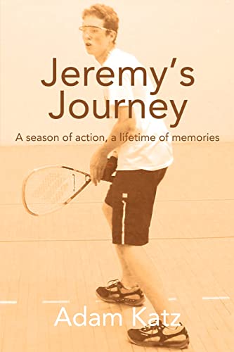 Beispielbild fr Jeremy's Journey: A season of action, a lifetime of memories zum Verkauf von Lucky's Textbooks