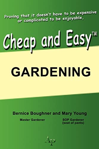 Cheap and Easy Gardening (9780595364787) by Young, Mary