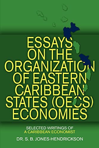 Stock image for ESSAYS ON THE OECS ECONOMIES: Selected Writings of a Caribbean Economist for sale by Lucky's Textbooks