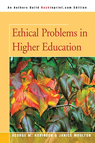 9780595365920: Ethical Problems in Higher Education
