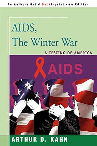 Imagen de archivo de AIDS, The Winter War A Testing of America a la venta por PBShop.store US