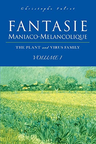 Stock image for FANTASIE MANIACO-MELANCOLIQUE: VOLUME I for sale by Lucky's Textbooks