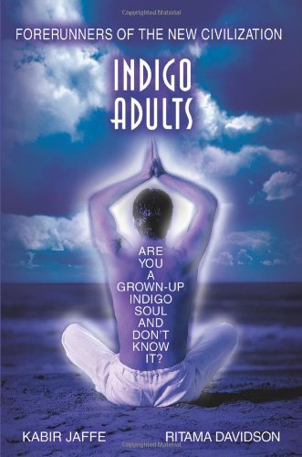 Stock image for Indigo Adults: Forerunners of the New Civilization for sale by Front Cover Books