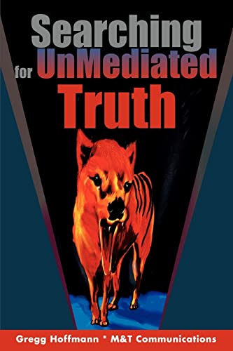 Imagen de archivo de Searching For UnMediated Truth a la venta por Lucky's Textbooks